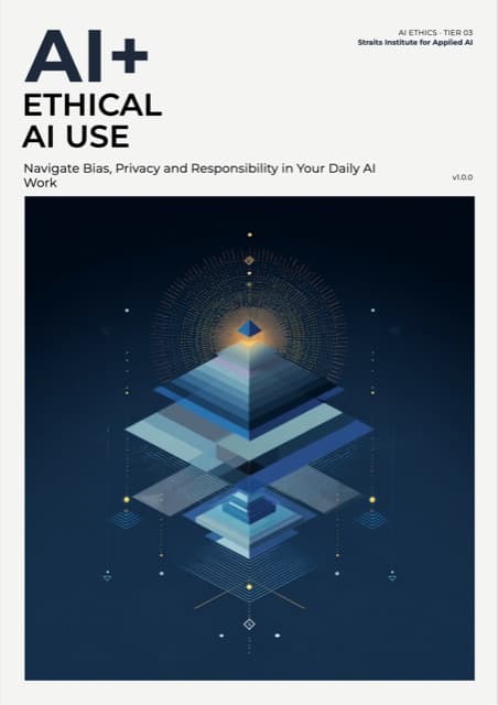 AI+ Ethical AI Use in Practice — front cover